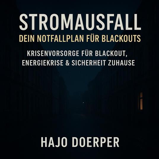 Stromausfall - Dein Notfallplan für Blackouts