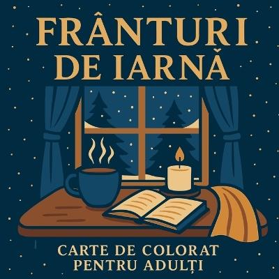 Frânturi de iarnă - Carte de colorat pentru adulți - Chris Martin - cover