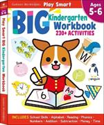 Play Smart Big Kindergarten Workbook: 240pages, Ages 5 to 6