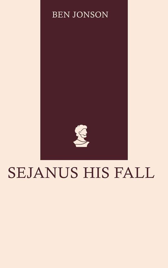 Sejanus His Fall