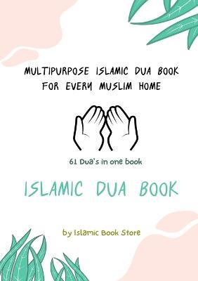 Islamic Dua Book - Multipurpose Islamic Dua Book - 61 Dua's in One Book - Islamic Book Store - cover
