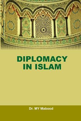 Diplomacy in Islam - My Mabood - cover
