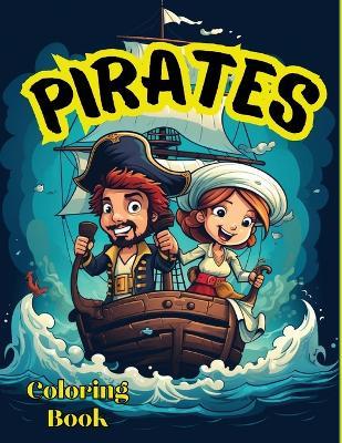 Pirates Coloring Book For Kids: Activity for Boys ages, 4-6 - Tobba - cover