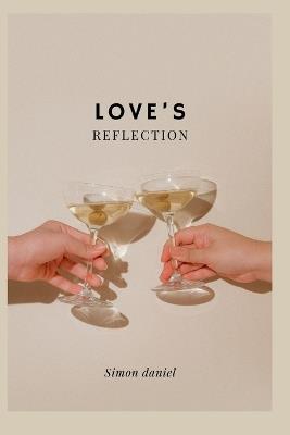 Love's reflection - Simon Daniel - cover