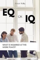 EQ or IQ- What is required at the work place? - Imran Rafiq - cover