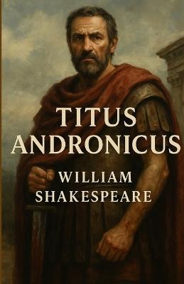 Titus Andronicus (Illustrated) - William Shakespeare - cover