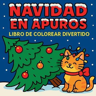 Navidad en Apuros - Libro de colorear divertido - Chris Martin - cover