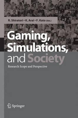 Gaming, Simulations and Society: Research Scope and Perspective - cover