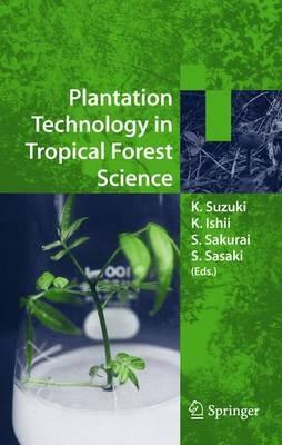 Plantation Technology in Tropical Forest Science - cover