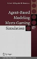 Agent-Based Modeling Meets Gaming Simulation
