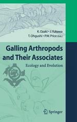 Galling Arthropods and Their Associates: Ecology and Evolution