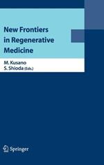 New Frontiers in Regenerative Medicine