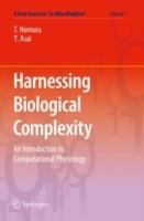 Harnessing  Biological Complexity: An Introduction to Computational Physiology - Taishin Nomura,Yoshiyuki Asai - cover