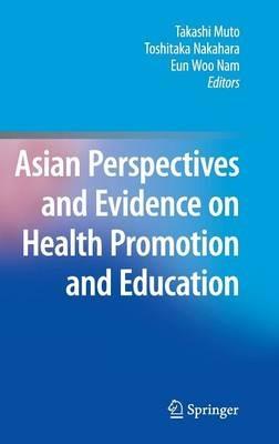 Asian Perspectives and Evidence on Health Promotion and Education - cover