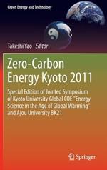 Zero-Carbon Energy Kyoto 2011: Special Edition of Jointed Symposium of Kyoto University Global COE 