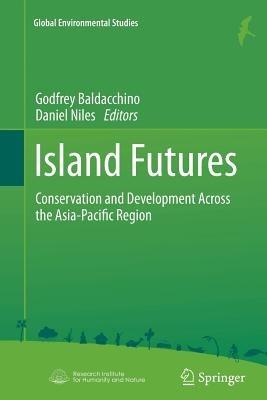Island Futures: Conservation and Development Across the Asia-Pacific Region - cover