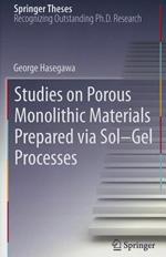 Studies on Porous Monolithic Materials Prepared via Sol–Gel Processes