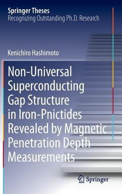 Non-Universal Superconducting Gap Structure in Iron-Pnictides Revealed by Magnetic Penetration Depth Measurements - Kenichiro Hashimoto - cover