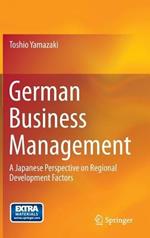 German Business Management: A Japanese Perspective on Regional Development Factors