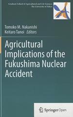 Agricultural Implications of the Fukushima Nuclear Accident