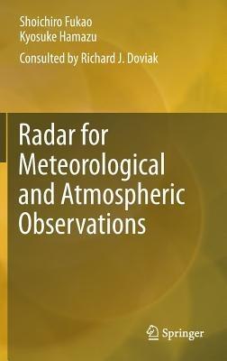 Radar for Meteorological and Atmospheric Observations - Shoichiro Fukao,Kyosuke Hamazu - cover