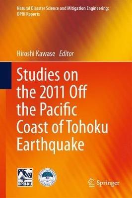 Studies on the 2011 Off the Pacific Coast of Tohoku Earthquake - cover