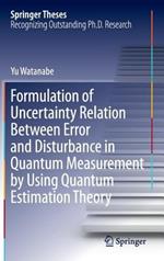 Formulation of Uncertainty Relation Between Error and Disturbance in Quantum Measurement by Using Quantum Estimation Theory