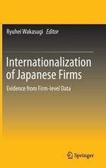 Internationalization of Japanese Firms: Evidence from Firm-level Data