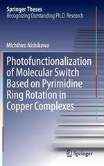 Photofunctionalization of Molecular Switch Based on Pyrimidine Ring Rotation in Copper Complexes
