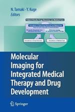 Molecular Imaging for Integrated Medical Therapy and Drug Development