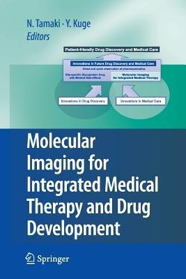 Molecular Imaging for Integrated Medical Therapy and Drug Development - cover