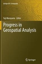 Progress in Geospatial Analysis