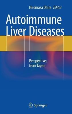 Autoimmune Liver Diseases: Perspectives from Japan - cover