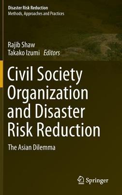 Civil Society Organization and Disaster Risk Reduction: The Asian Dilemma - cover