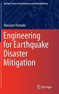 Engineering for Earthquake Disaster Mitigation - Masanori Hamada - cover