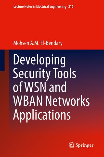 Developing Security Tools of WSN and WBAN Networks Applications