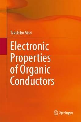 Electronic Properties of Organic Conductors - Takehiko Mori - cover