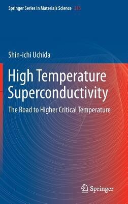High Temperature Superconductivity: The Road to Higher Critical Temperature - Shin-ichi Uchida - cover