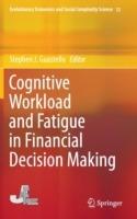 Cognitive Workload and Fatigue in Financial Decision Making - cover