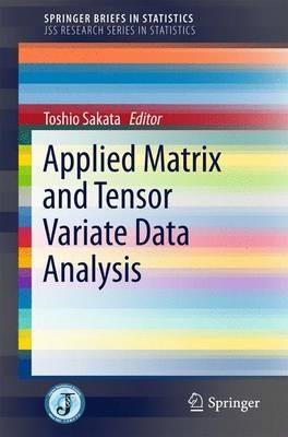Applied Matrix and Tensor Variate Data Analysis - cover