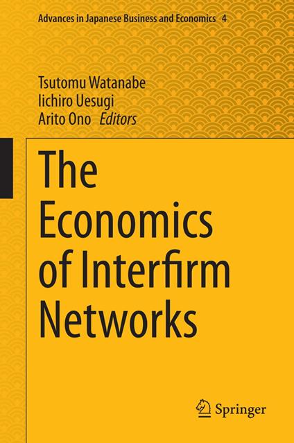 The Economics of Interfirm Networks
