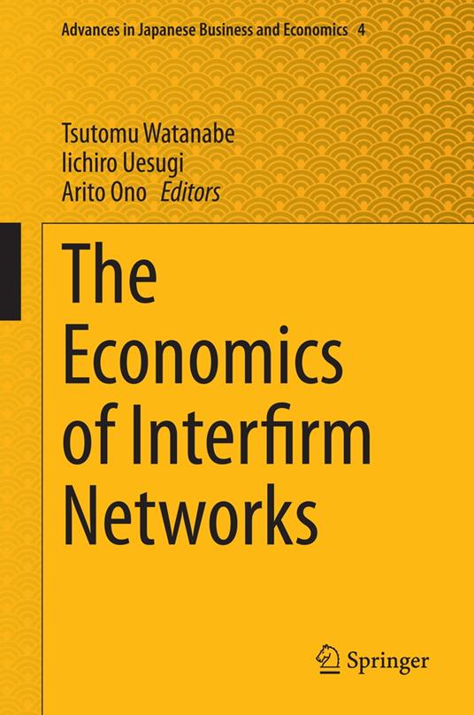 The Economics of Interfirm Networks