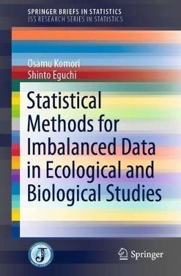 Statistical Methods for Imbalanced Data in Ecological and Biological Studies - Osamu Komori,Shinto Eguchi - cover
