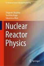 Nuclear Reactor Physics