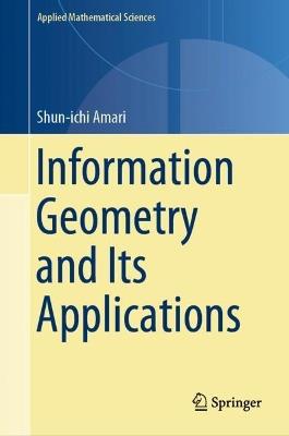 Information Geometry and Its Applications - Shun-ichi Amari - cover