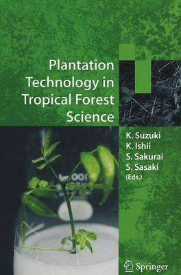 Plantation Technology in Tropical Forest Science - cover