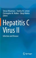 Hepatitis C Virus II: Infection and Disease