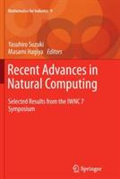 Recent Advances in Natural Computing: Selected Results from the IWNC 7 Symposium - cover