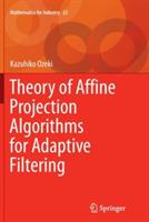 Theory of Affine Projection Algorithms for Adaptive Filtering - Kazuhiko Ozeki - cover