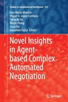 Novel Insights in Agent-based Complex Automated Negotiation - cover